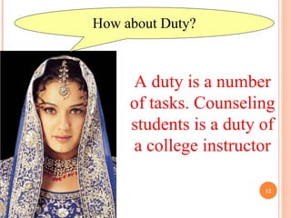 How about Duty? A duty is a number of tasks. Counseling students is a duty of a college instructor 