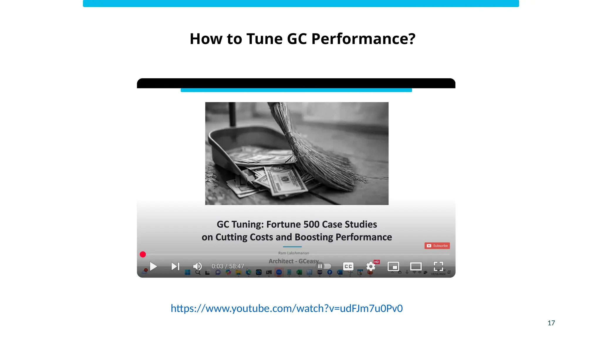 How to Tune GC Performance?
17
https://www.youtube.com/watch?v=udFJm7u0Pv0
 