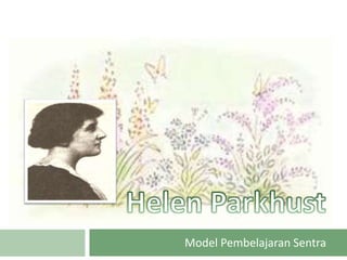 Model Pembelajaran Sentra
 