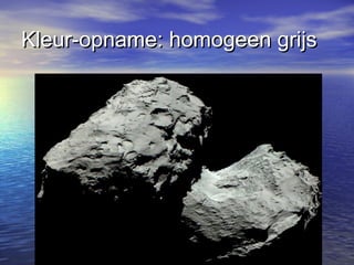 Kleur-opname: homogeen grijsKleur-opname: homogeen grijs
 