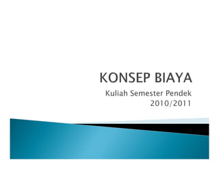 Kuliah Semester Pendek
2010/2011
 
