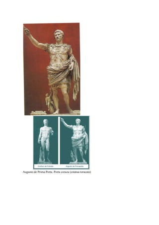 Augusto de Prima Porta. Porta coraza (estatua toracata)
 