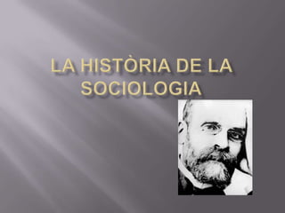 La història de la sociologia 