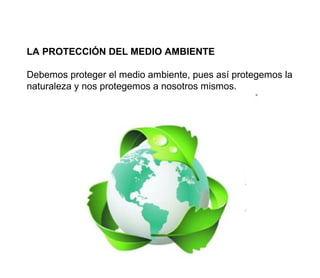 La proteccion del medio ambiente | PPT