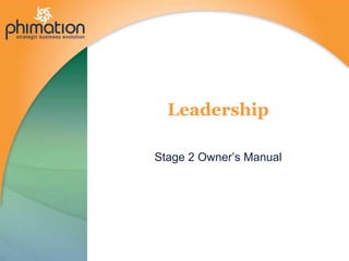 Leadership Stage 2 Owner’s Manual 