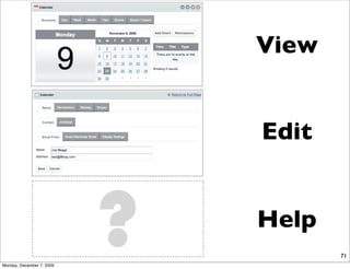 View


                               Edit




Monday, December 7, 2009
                           ?   Help
                                      71
 