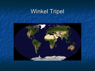 Winkel TripelWinkel Tripel
 