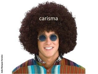 carisma João Marques Ferreira 