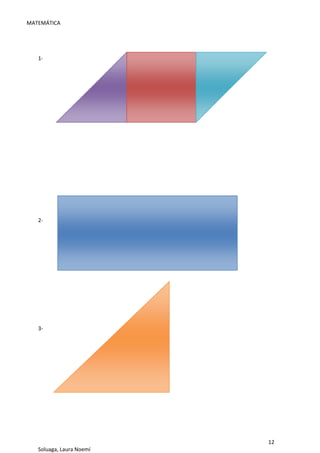 MATEMÁTICA
12
Soluaga, Laura Noemí
1-
2-
3-
 
