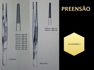 PREENSÃO
ANATÔMICA
 