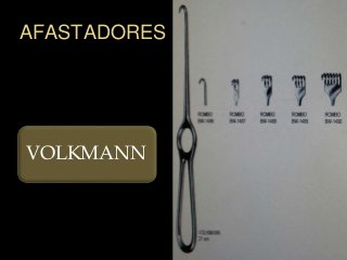 AFASTADORES
VOLKMANN
 