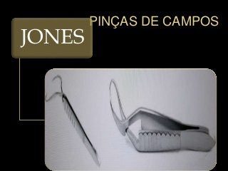 PINÇAS DE CAMPOS
JONES
 