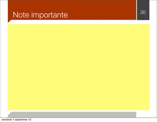 Note importante 30 
vendredi 7 septembre 12 
 