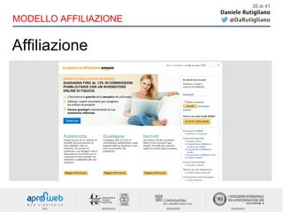Affiliazione
35 di 41
MODELLO AFFILIAZIONE
 