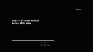 Proposta de Gestão de Redes
Sociais, SEO e Vídeo
MAIO 2020
LISBOA, PORTUGAL
https://rightbuddy.pt
 