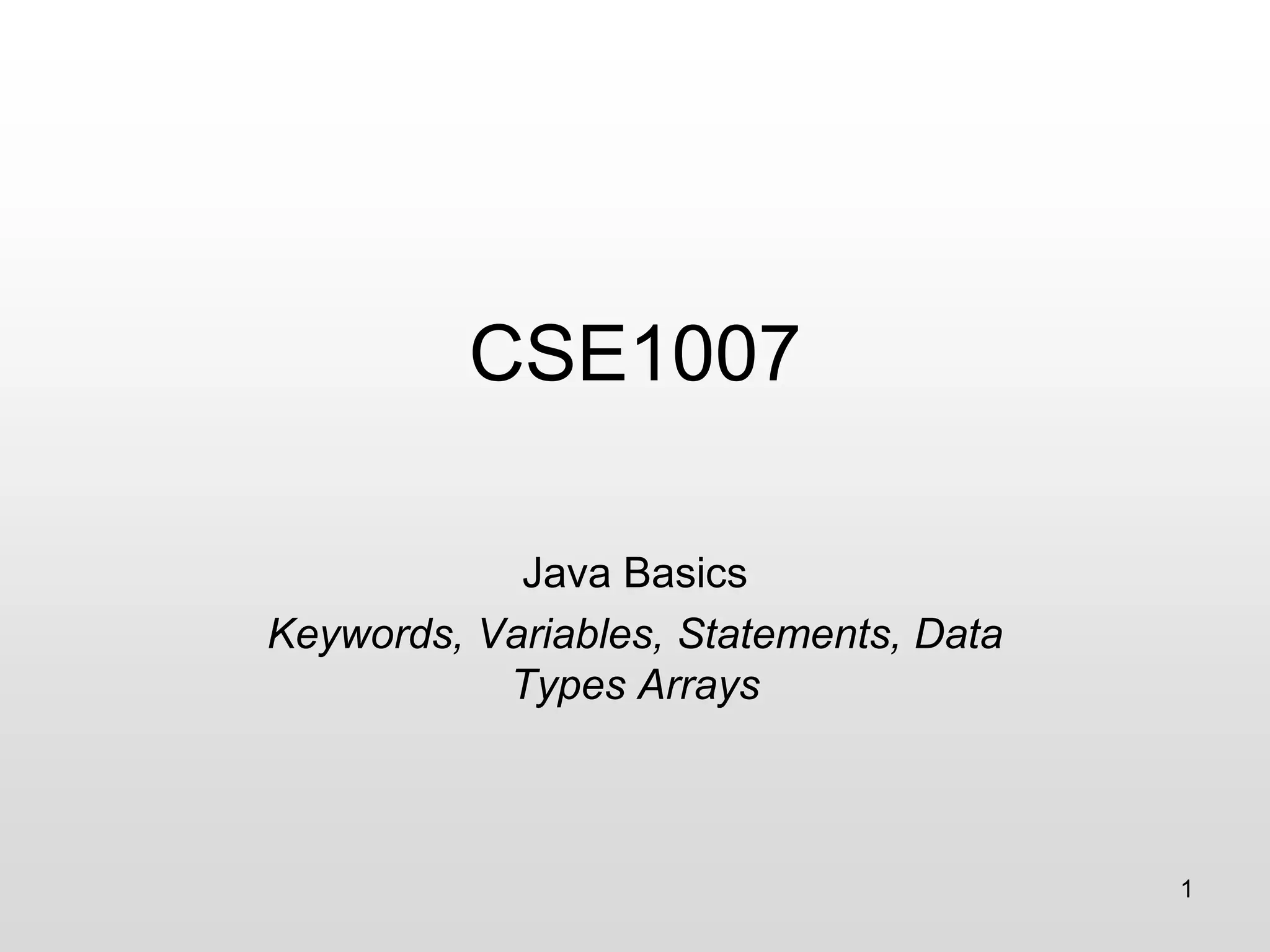java basics - keywords, statements data types and arrays | PPT