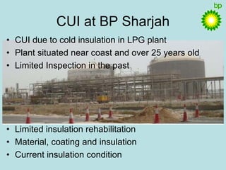 CUI Risk Reduction by Non-Intrusive Inspection by Mohammed Shamim, BP Sharjah