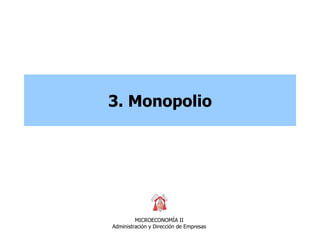 3. Monopolio 