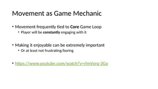 Game Movement Types 3 - Movement in your game and use user response metrics | PPTX