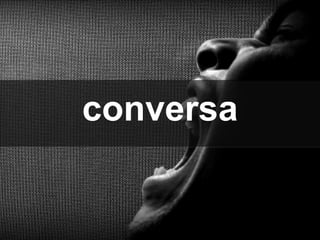 conversa
 