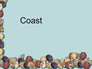 Coast