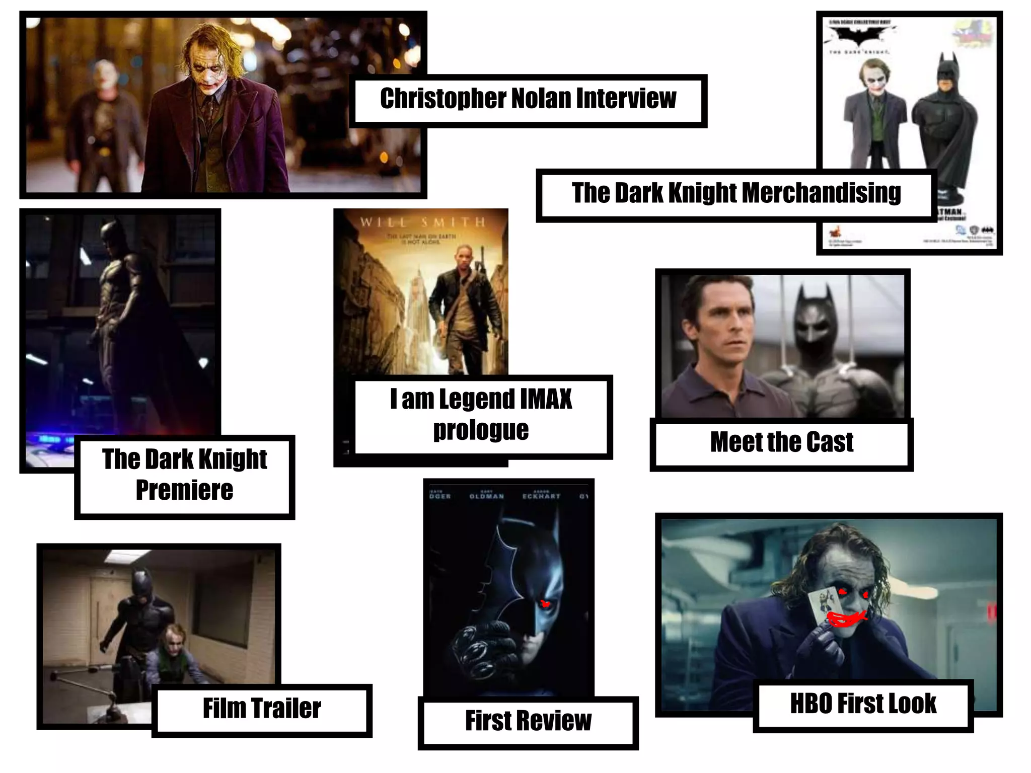 Christopher Nolan Interview
The Dark Knight Merchandising
The Dark Knight
Premiere
I am Legend IMAX
prologue Meet the Cast
First Review
HBO First LookFilm Trailer
 