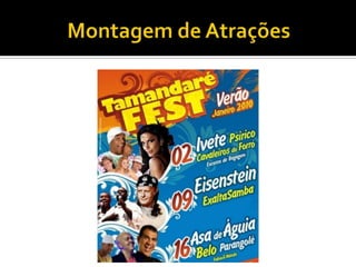 Montagem de Atrações