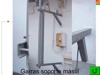 27 SALIDA DE CABLES




Garras soporte mástil
 