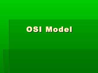OSI ModelOSI Model
 