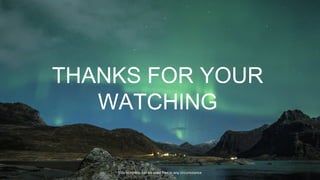 THANKS FOR YOUR
WATCHING
This template can be used free in any circumstance
 