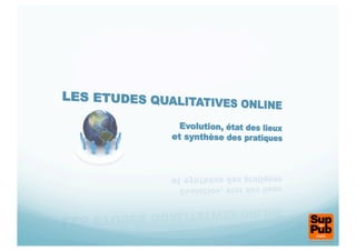 Les Etudes Qualitatives Online