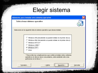 Elegir sistema
 