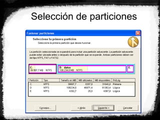 Selección de particiones
 
