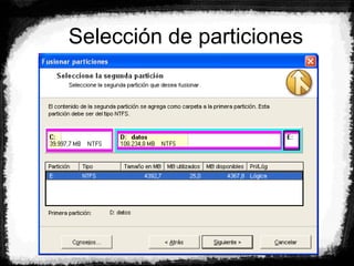 Selección de particiones
 