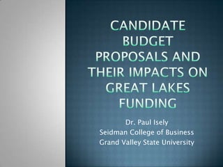 Dr. Paul Isely
Seidman College of Business
Grand Valley State University
 