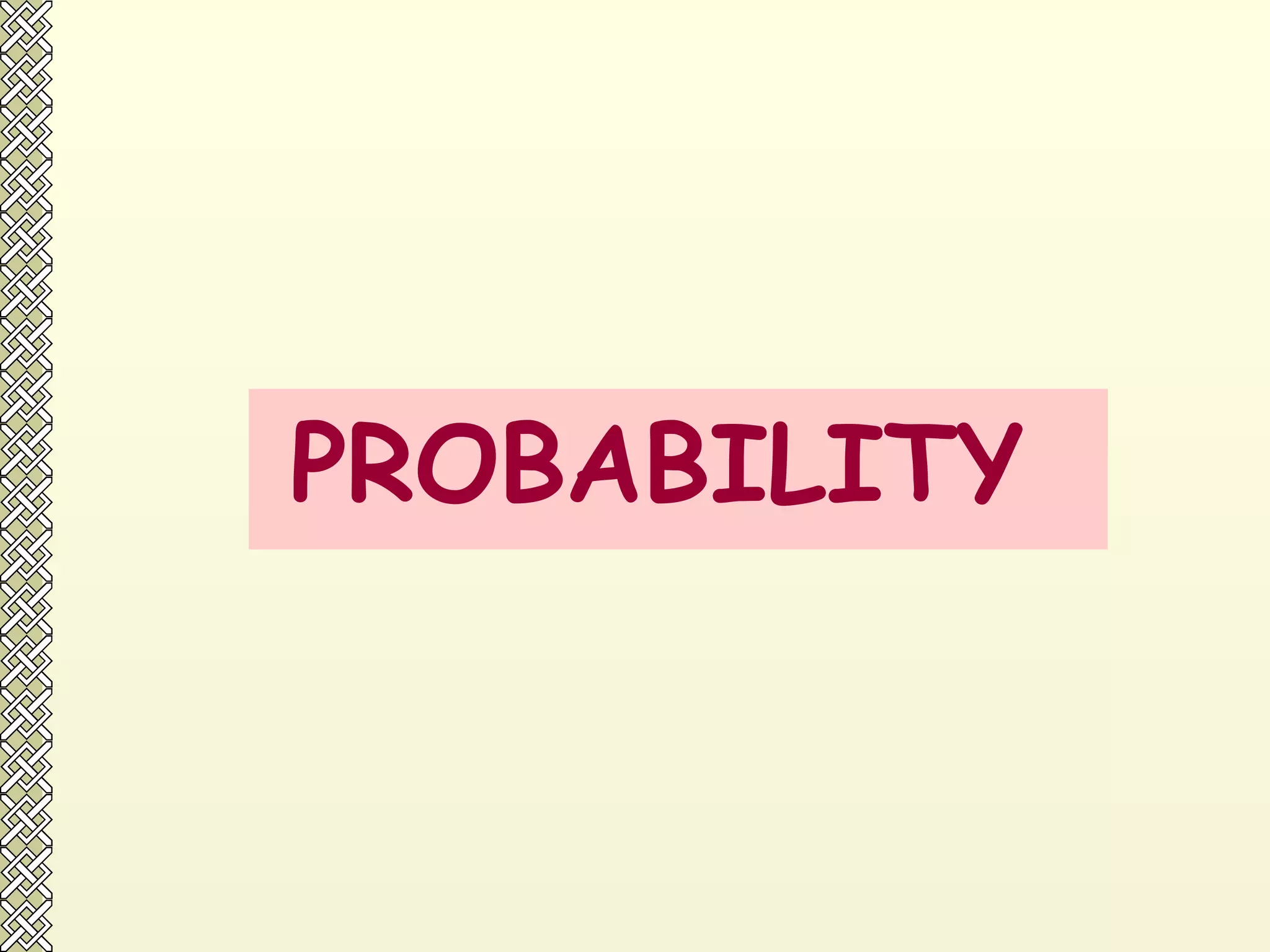 PROBABILITY   