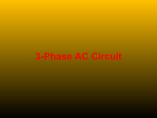 3-Phase AC Circuit
 