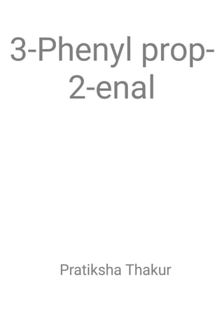 3-Phenyl prop-2-enal 