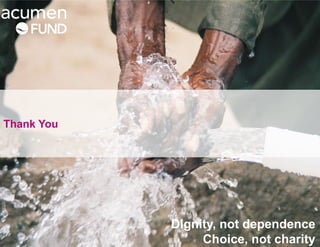 Thank You




            Dignity, not dependence
                 Choice, not charity
 