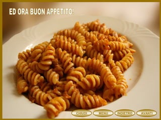 CHIUDI MENU AVANTIINDIETRO
 