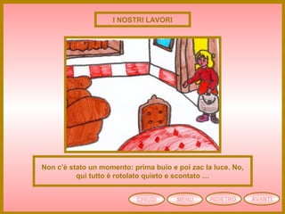 CHIUDI MENU AVANTIINDIETRO
Non c’è stato un momento: prima buio e poi zac la luce. No,
qui tutto è rotolato quieto e scontato …
I NOSTRI LAVORI
 
