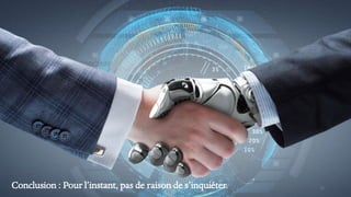 22Conclusion : Pour l’instant, pas de raison de s’inquiéter.
 