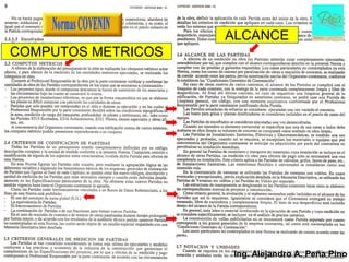 ALCANCE
COMPUTOS METRICOS




                    Ing. Alejandro A. Peña Pino
 