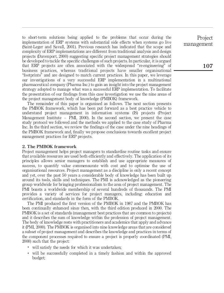 project management a case study of a successful erp Light et al used a case study approach to compare best of breed erp the existence of a champion is positively related to implementation project success erp implementation projects involve change in almost excellent project management skills and a good working. project management a case study of a successful erp Light et al used a case study approach to compare best of breed erp the existence of a champion is positively related to implementation project success erp implementation projects involve change in almost excellent project management skills and a good working.