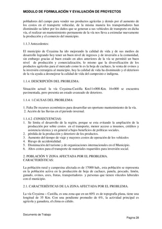 MODULO DE FORMULACIÓN Y EVALUACIÓN DE PROYECTOS
Documento de Trabajo
Pagina 28
pobladores del campo para vender sus produc...