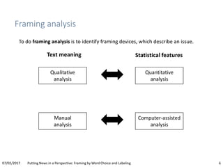 Putting News in a Perspective: Framing by Word Choice and Labeling | PDF