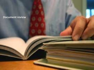 Document review
 