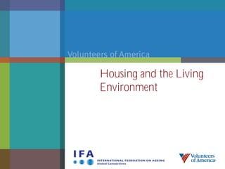 Housing and the Living
Environment
 