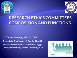 Dr.Tamer Hifnawy MD. Dr. “PH”
Associate Professor of Public Health
Faculty of Medicine BSU. University- Egypt.
College of Dentistry-Taibah University- KSA.
 