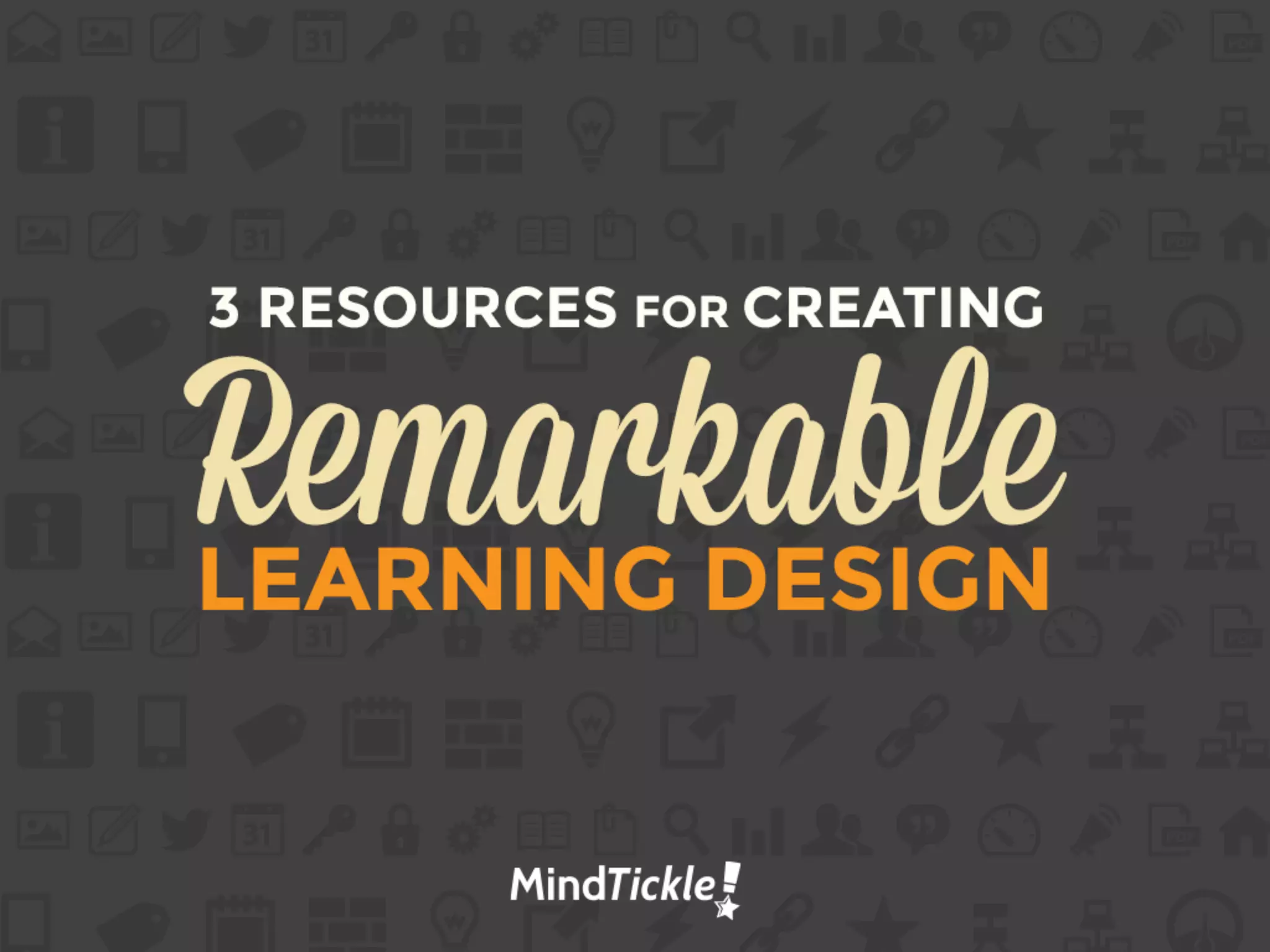 RemarkableLEARNING DESIGN
3 RESOURCES FOR CREATING
A PUBLICATION OF
 